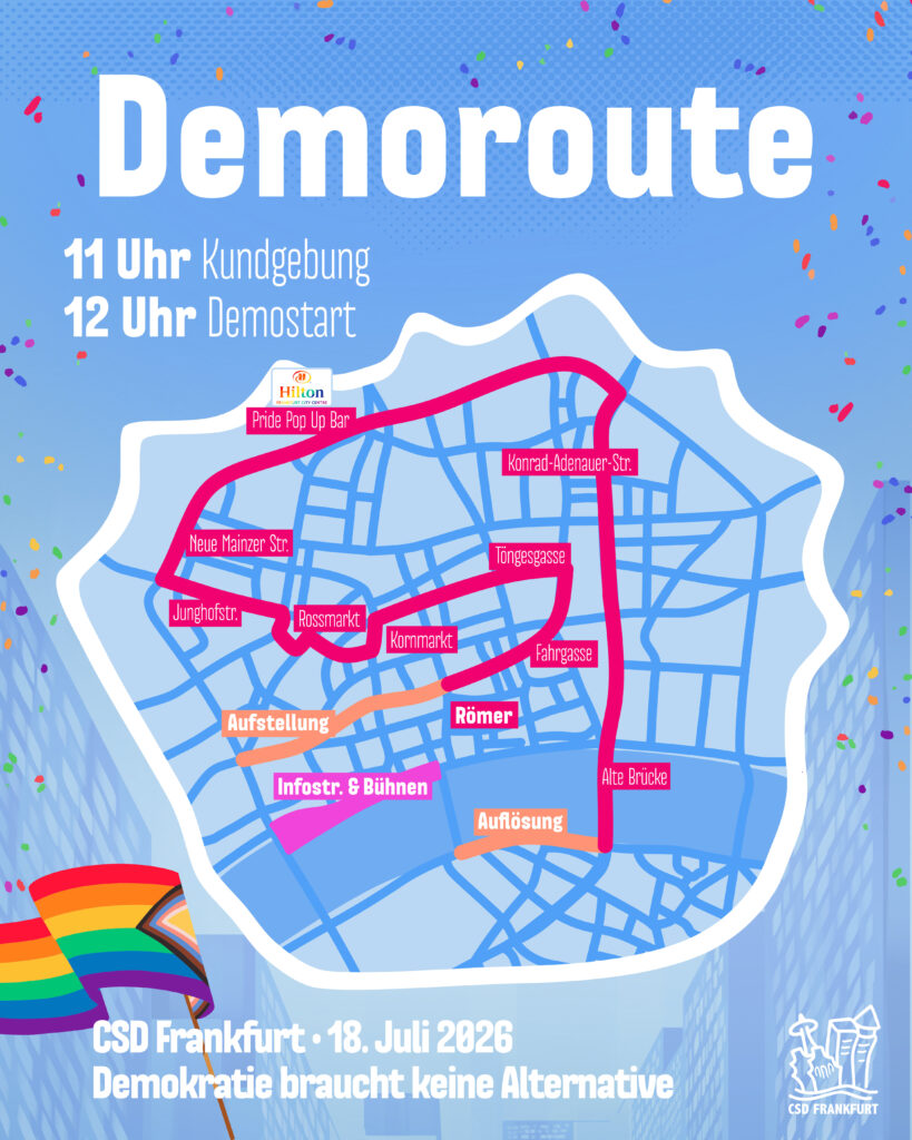 Eine farbenfrohe Karte zeigt die Route der CSD Frankfurt 2026 mit Haltestellen, Konfetti, Regenbogenfahne und Veranstaltungszeiten: 11:00 Uhr Treffpunkt, 12:00 Uhr Start. Text: Demokratie braucht keine Alternative.